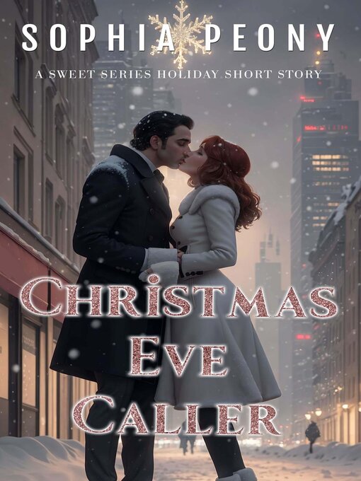 Title details for Christmas Eve Caller by Sophia Peony - Available